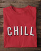 Chill T-Shirt